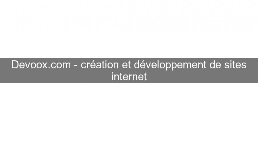 Devoox.com - création et développement de sites internet Devoox.com - création et développement de sites internet