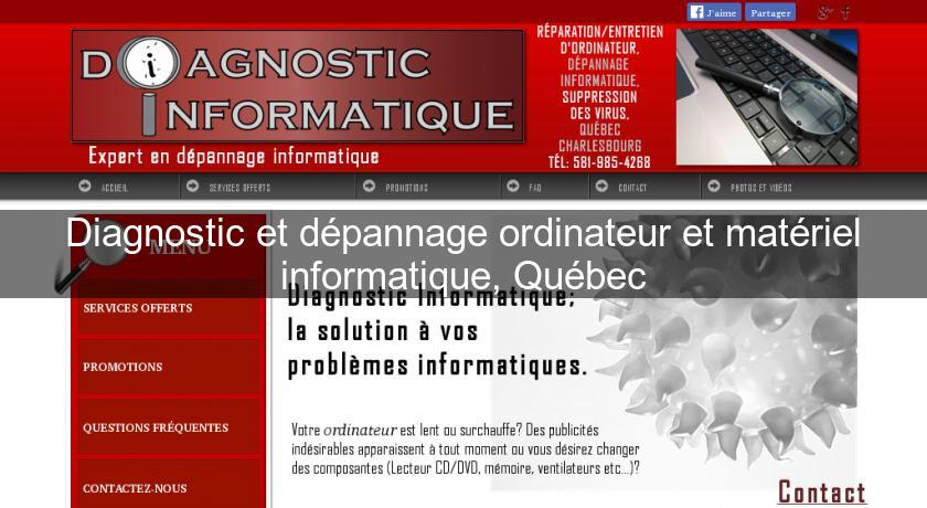 Diagnostic et dépannage ordinateur et matériel informatique, Québec