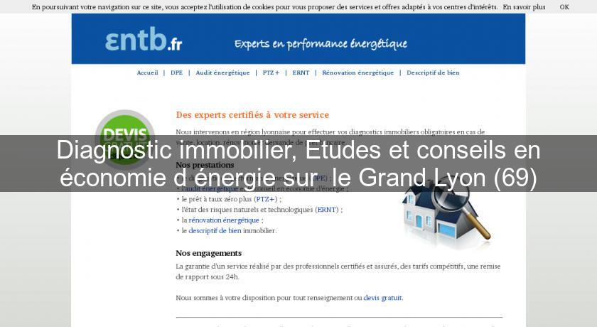 Diagnostic immobilier, Etudes et conseils en économie d'énergie sur le Grand Lyon (69) Diagnostic immobilier, Etudes et conseils en économie d'énergie sur le Grand Lyon (69)