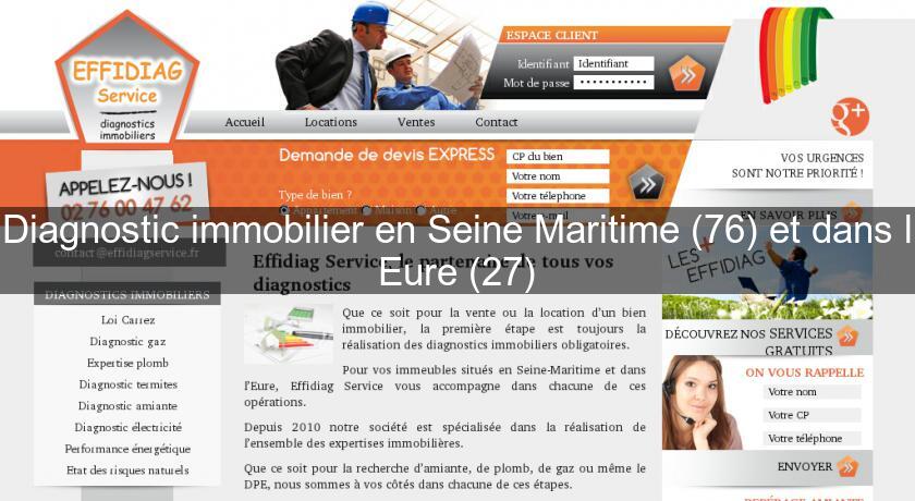 Diagnostic immobilier en Seine Maritime (76) et dans l'Eure (27) Diagnostic immobilier en Seine Maritime (76) et dans l'Eure (27)