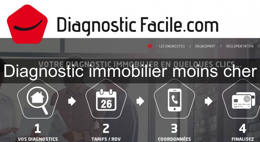 Diagnostic immobilier moins cher Diagnostic immobilier moins cher