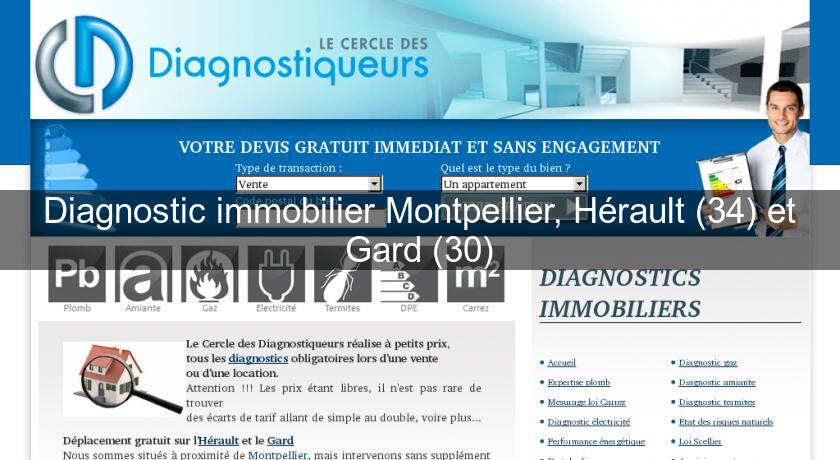 Diagnostic immobilier Montpellier, Hérault (34) et Gard (30) Diagnostic immobilier Montpellier, Hérault (34) et Gard (30)