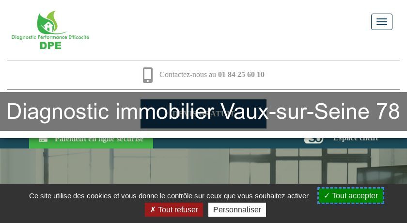 Diagnostic immobilier Vaux-sur-Seine 78