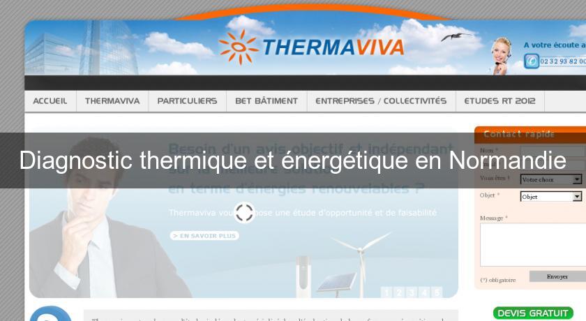 Diagnostic thermique et énergétique en Normandie Diagnostic thermique et énergétique en Normandie