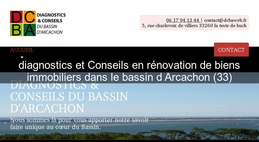 diagnostics et Conseils en rénovation de biens immobiliers dans le bassin d Arcachon (33)