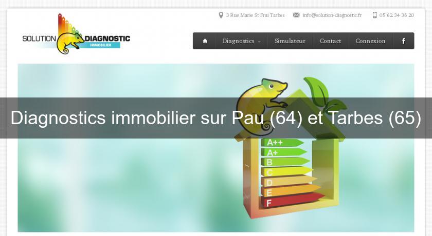 Diagnostics immobilier sur Pau (64) et Tarbes (65) Diagnostics immobilier sur Pau (64) et Tarbes (65)