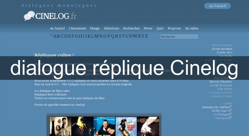 dialogue réplique Cinelog dialogue réplique Cinelog