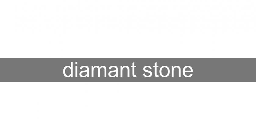 diamant stone diamant stone
