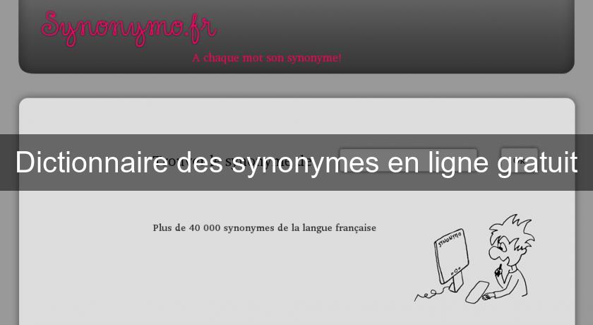 Dictionnaire des synonymes en ligne gratuit