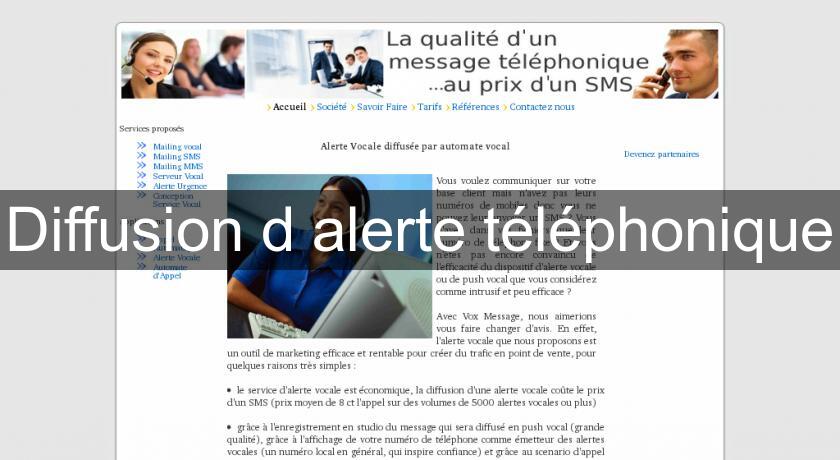 Diffusion d'alerte téléphonique Diffusion d'alerte téléphonique