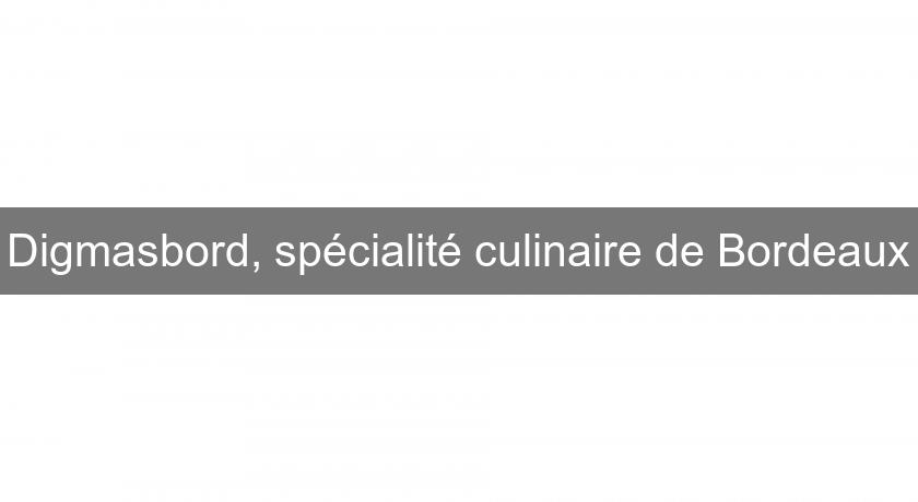 Digmasbord, spécialité culinaire de Bordeaux