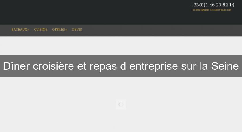 Dîner croisière et repas d'entreprise sur la Seine