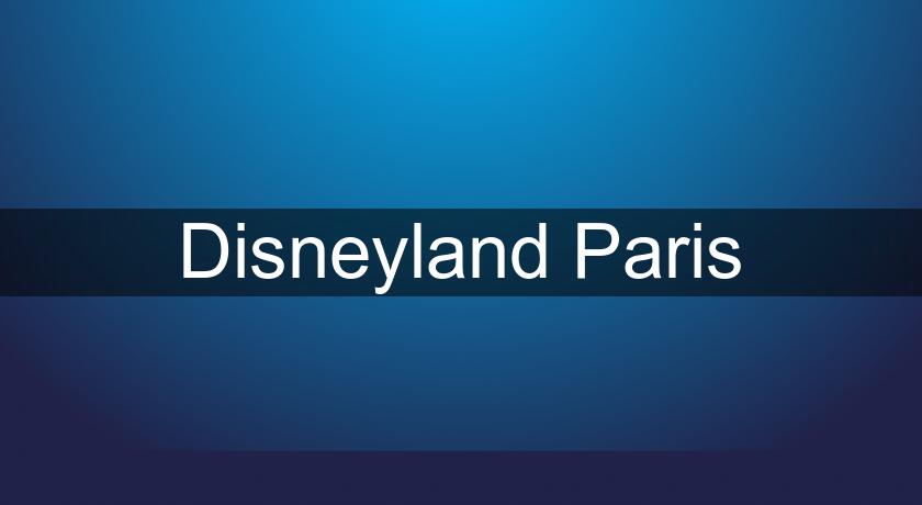 Disneyland Paris