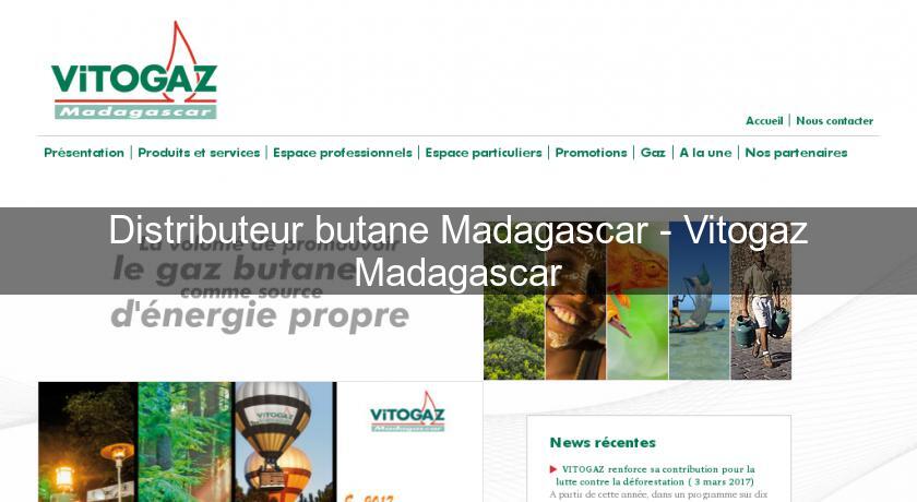 Distributeur butane Madagascar - Vitogaz Madagascar Distributeur butane Madagascar - Vitogaz Madagascar