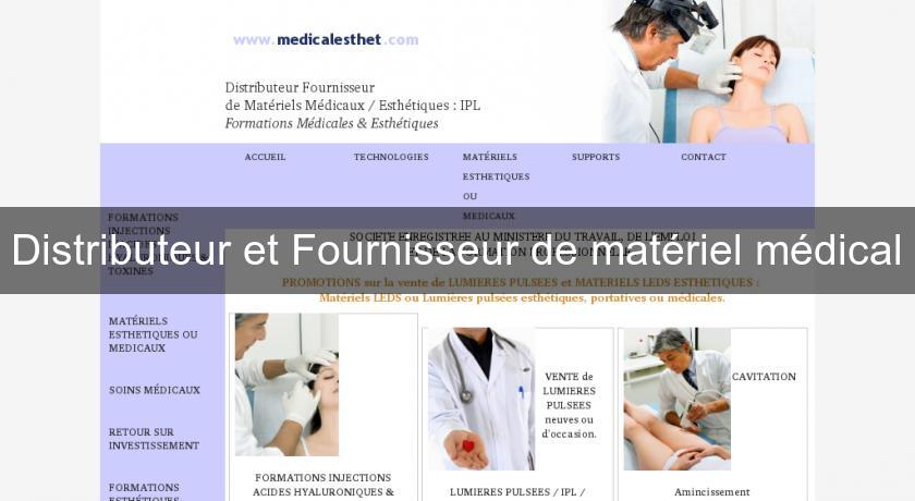 Distributeur et Fournisseur de matériel médical