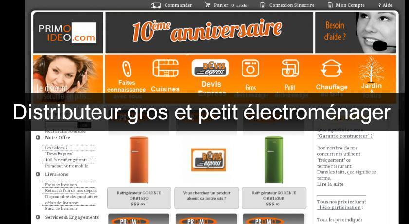 Distributeur gros et petit électroménager Distributeur gros et petit électroménager