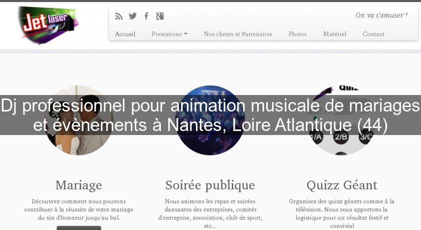 Dj professionnel pour animation musicale de mariages et évènements à Nantes, Loire Atlantique (44)