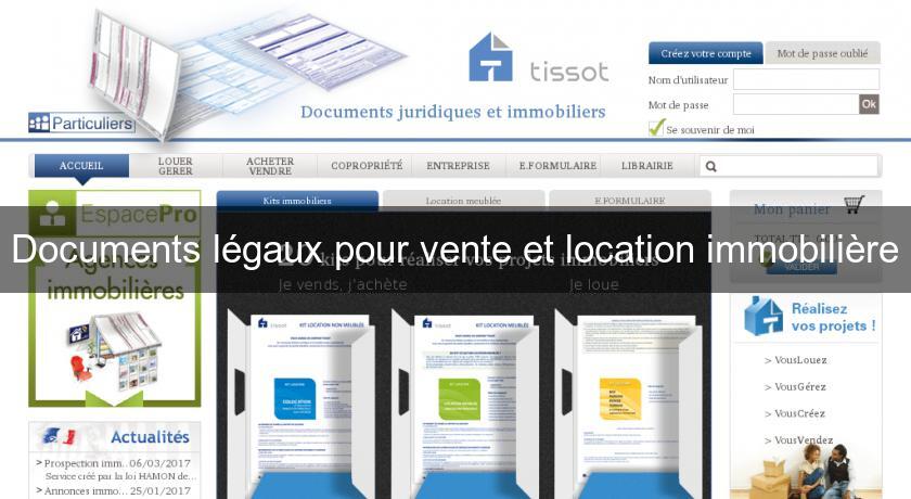 Documents légaux pour vente et location immobilière Documents légaux pour vente et location immobilière