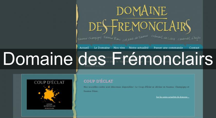 Domaine des Frémonclairs Domaine des Frémonclairs