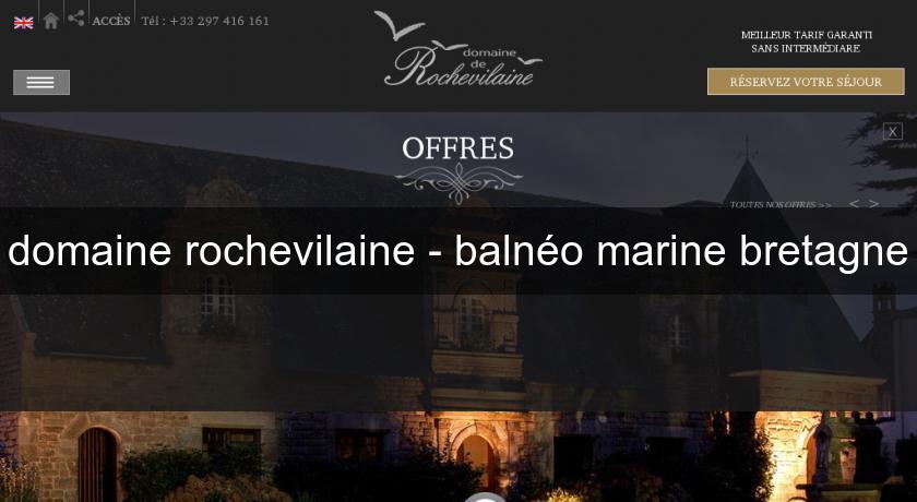 domaine rochevilaine - balnéo marine bretagne