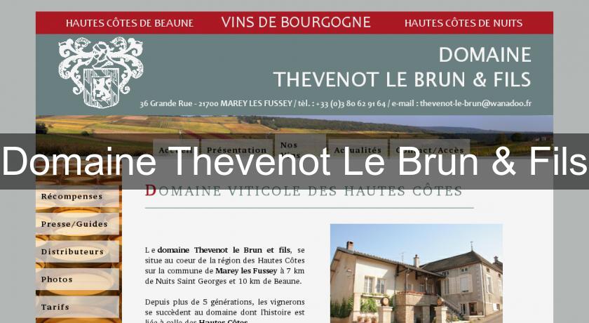 Domaine Thevenot Le Brun & Fils Domaine Thevenot Le Brun & Fils