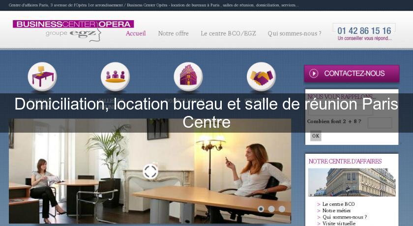 Domiciliation, location bureau et salle de réunion Paris Centre Domiciliation, location bureau et salle de réunion Paris Centre