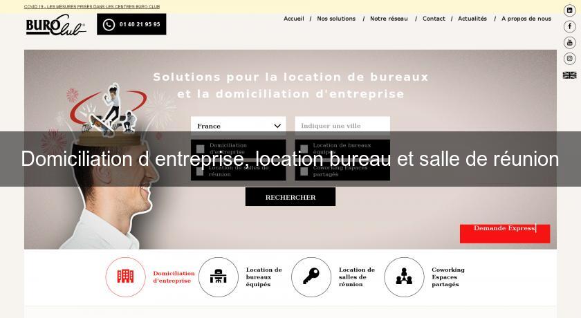 Domiciliation d'entreprise, location bureau et salle de réunion Domiciliation d'entreprise, location bureau et salle de réunion