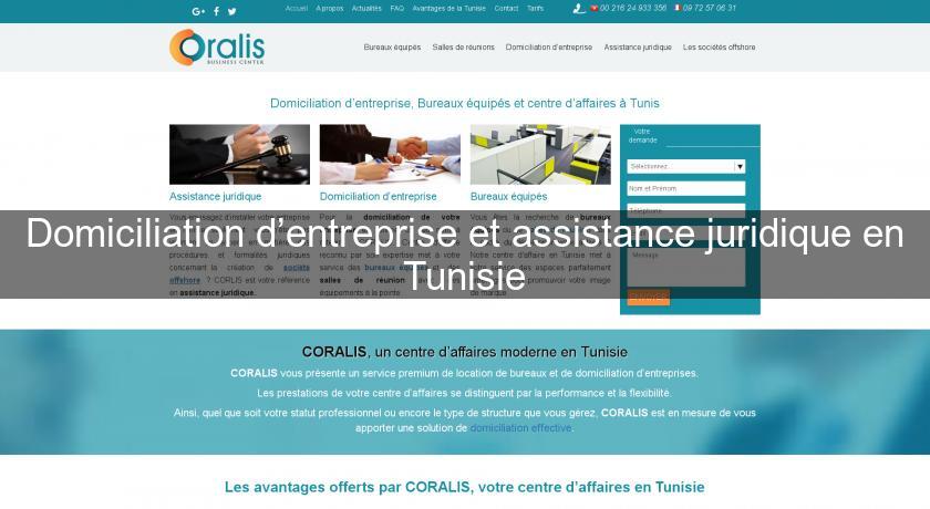 Domiciliation d’entreprise et assistance juridique en Tunisie Domiciliation d’entreprise et assistance juridique en Tunisie
