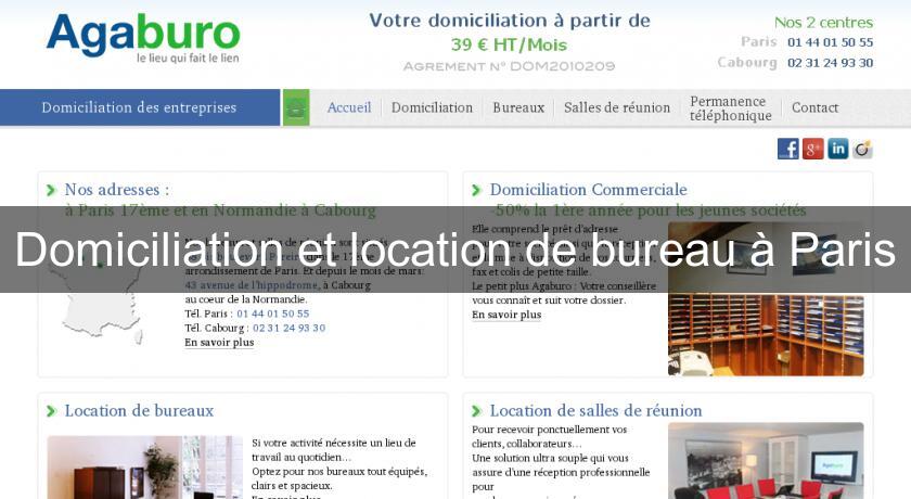 Domiciliation et location de bureau à Paris Domiciliation et location de bureau à Paris