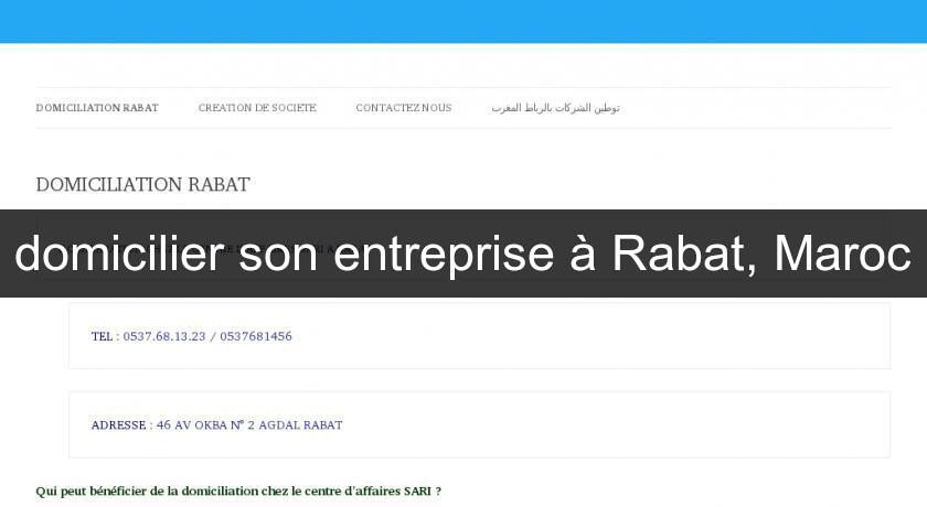 domicilier son entreprise à Rabat, Maroc domicilier son entreprise à Rabat, Maroc