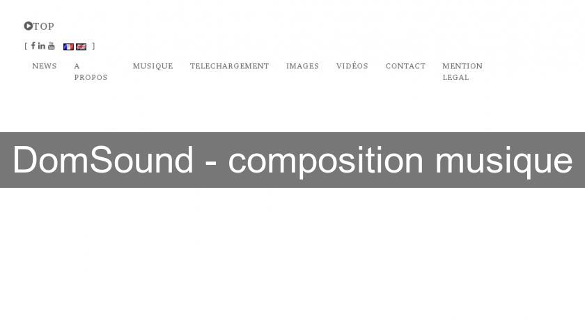DomSound - composition musique DomSound - composition musique