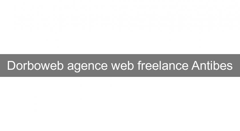 Dorboweb agence web freelance Antibes Dorboweb agence web freelance Antibes