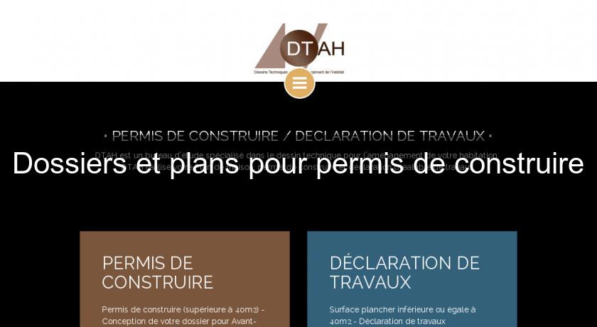 Dossiers et plans pour permis de construire Dossiers et plans pour permis de construire