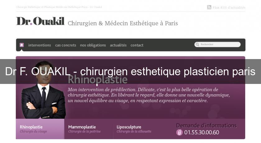 Dr F. OUAKIL - chirurgien esthetique plasticien paris