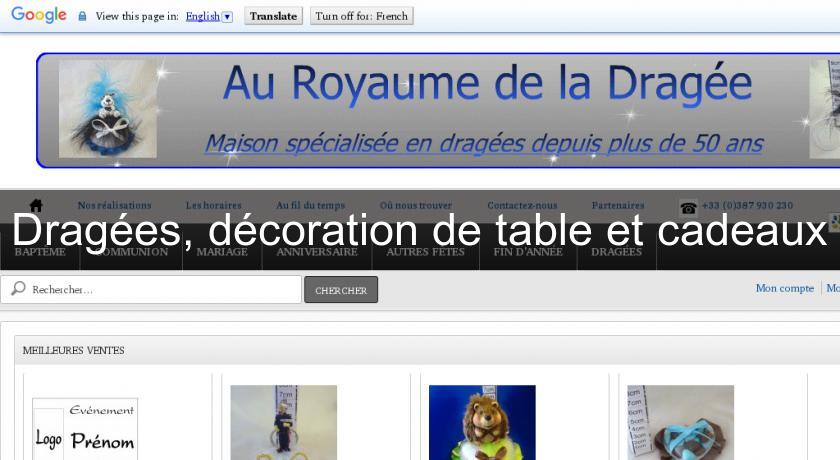 Dragées, décoration de table et cadeaux Dragées, décoration de table et cadeaux