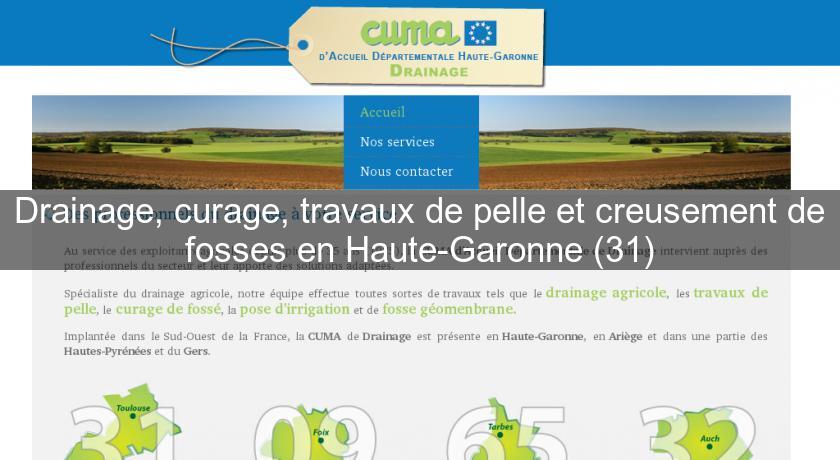 Drainage, curage, travaux de pelle et creusement de fosses en Haute-Garonne (31) Drainage, curage, travaux de pelle et creusement de fosses en Haute-Garonne (31)