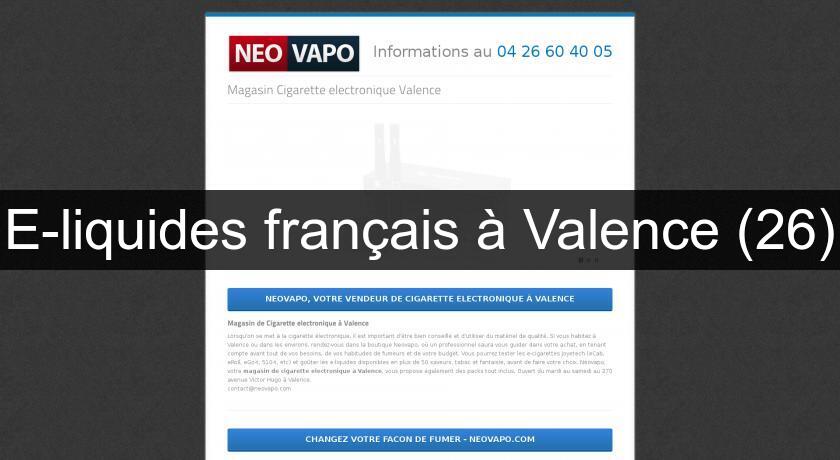 E-liquides français à Valence (26) E-liquides français à Valence (26)
