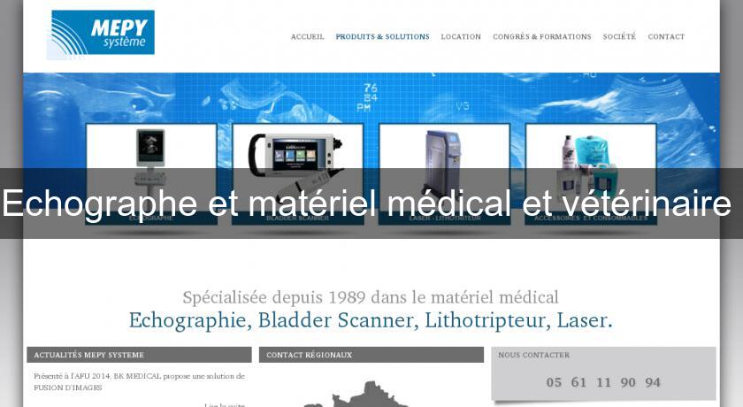Echographe et matériel médical et vétérinaire Echographe et matériel médical et vétérinaire
