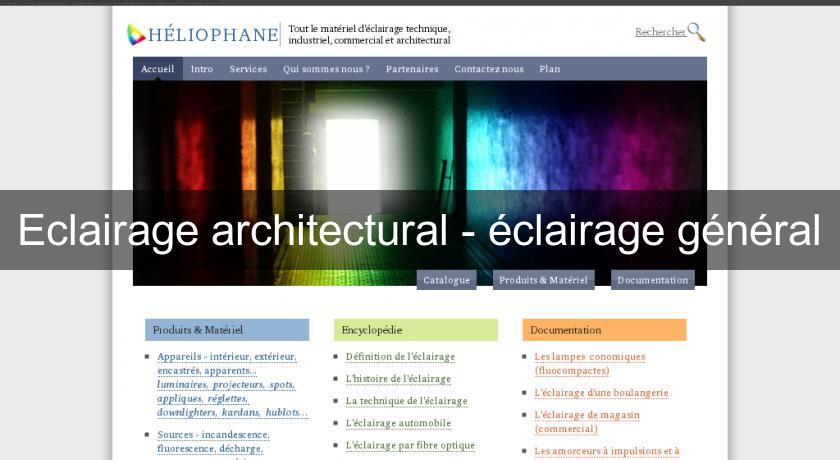 Eclairage architectural - éclairage général