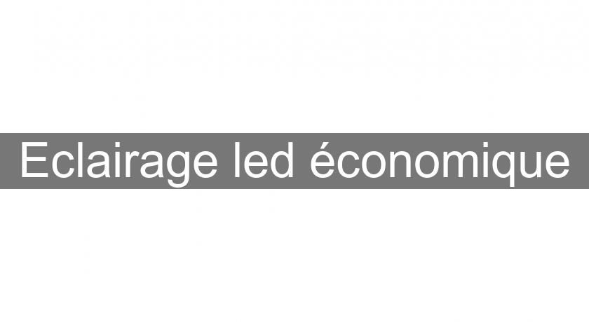 Eclairage led économique