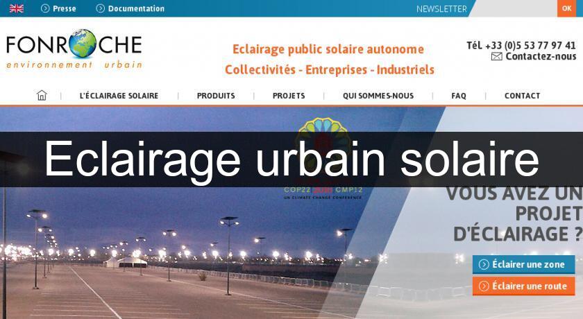 Eclairage urbain solaire Eclairage urbain solaire