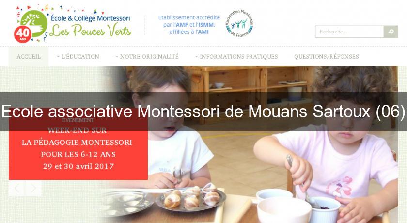 Ecole associative Montessori de Mouans Sartoux (06) Ecole associative Montessori de Mouans Sartoux (06)