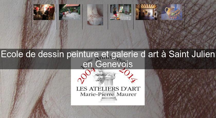 Ecole de dessin peinture et galerie d'art à Saint Julien en Genevois Ecole de dessin peinture et galerie d'art à Saint Julien en Genevois
