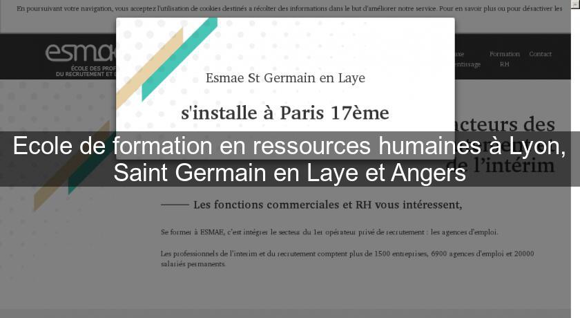 Ecole de formation en ressources humaines à Lyon, Saint Germain en Laye et Angers Ecole de formation en ressources humaines à Lyon, Saint Germain en Laye et Angers
