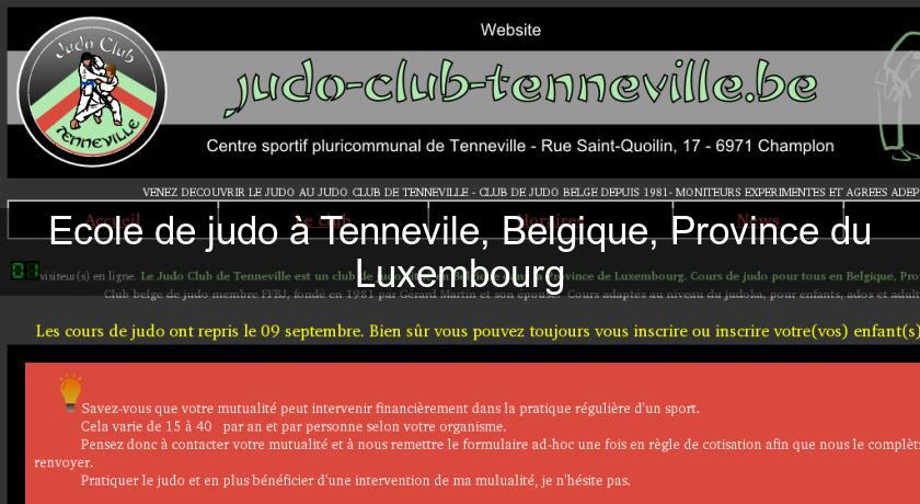Ecole de judo à Tennevile, Belgique, Province du Luxembourg Ecole de judo à Tennevile, Belgique, Province du Luxembourg