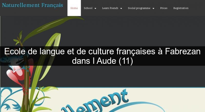 Ecole de langue et de culture françaises à Fabrezan dans l'Aude (11) Ecole de langue et de culture françaises à Fabrezan dans l'Aude (11)