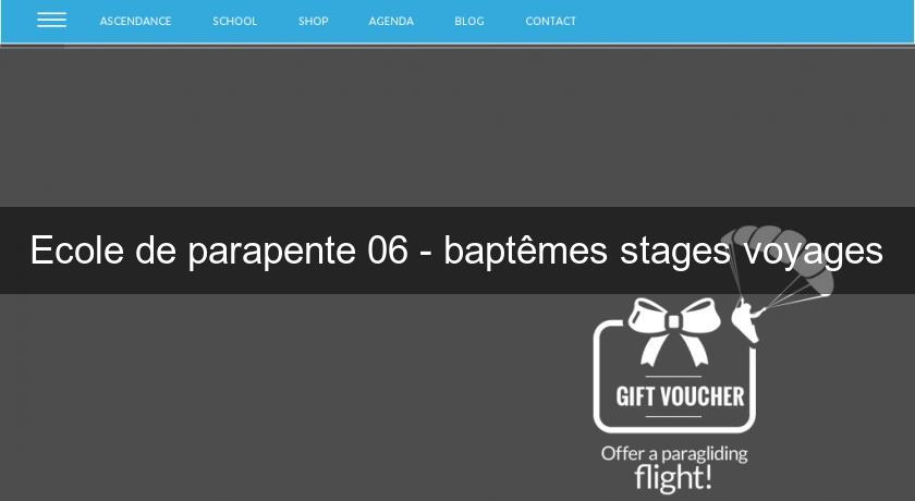 Ecole de parapente 06 - baptêmes stages voyages Ecole de parapente 06 - baptêmes stages voyages