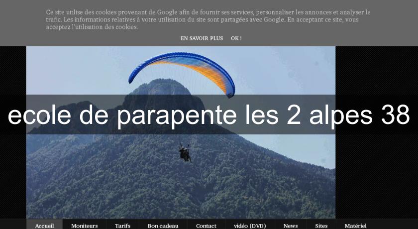 ecole de parapente les 2 alpes 38