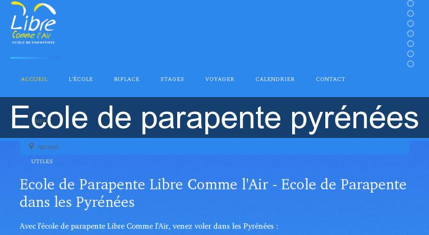 Ecole de parapente pyrénées Ecole de parapente pyrénées