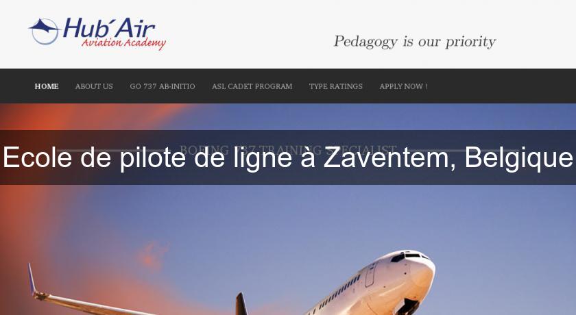 Ecole de pilote de ligne à Zaventem, Belgique Ecole de pilote de ligne à Zaventem, Belgique